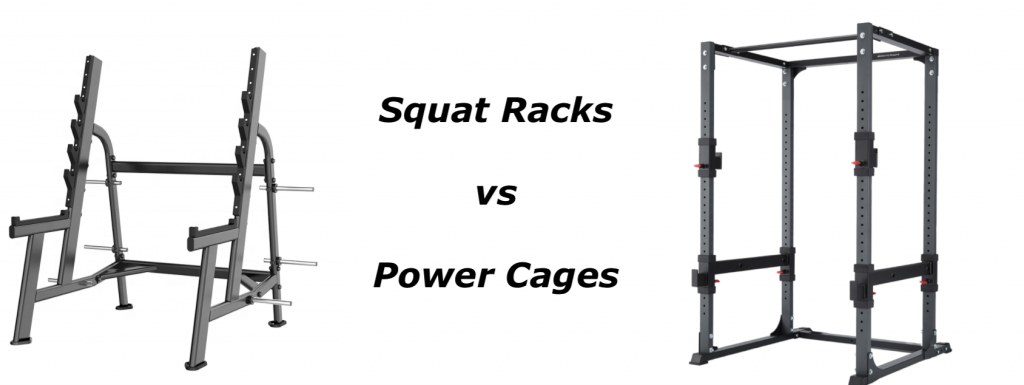 squat racks vs power cages